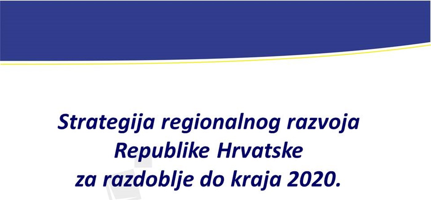 Strategija regionalnog razvoja Republike Hrvatske za razdoblje do kraja 2020. 